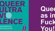 Bash Back! Queer Ultra Violence is a Bash Back! anthology that takes a critical peak at the radical Queer tendency and/or (non)organization from 2007 to 2011. The anthology includes interviews, analysis, communiques,...