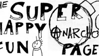 Super Happy Anarcho Fun Pages SHAFP: The Anthology We are happy to be publishing the snarkiest, meanest, kindest little comic zine around. This anthology should be every doodle and scribble done in the name of...