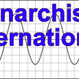 Based on the website Anarchist International this is a based on reality story of an international cabal based everywhere. Fellow members of the Anarchist International, our opponent is everywhere, and...