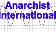 Based on the website Anarchist International this is a based on reality story of an international cabal based everywhere. Fellow members of the Anarchist International, our opponent is everywhere, and...